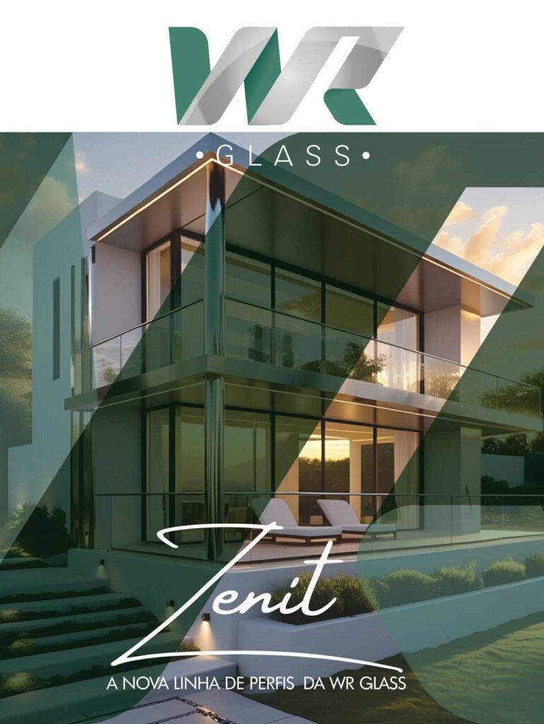 Conheça um pouco mais sobre o lançamento da linha Zenit de perfis da WR Glass.