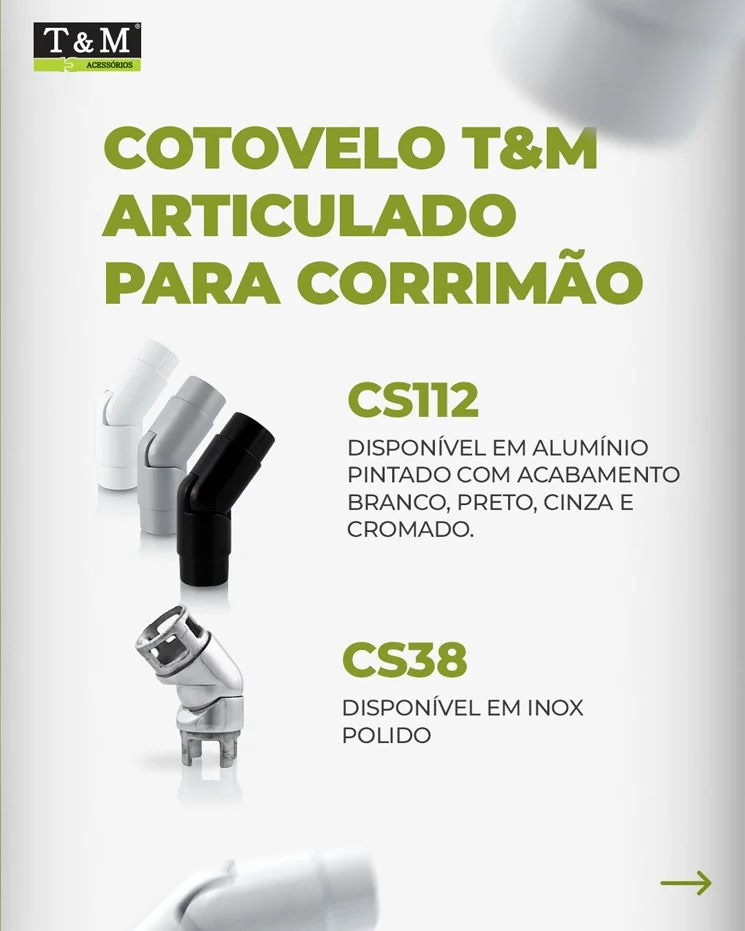 Cotovelo T&M Articulado para Corrimão CS112 - Disponível em alumínio pintado com acabamento branco, preto, cinza e cromado cs38- Disponível em inox polido