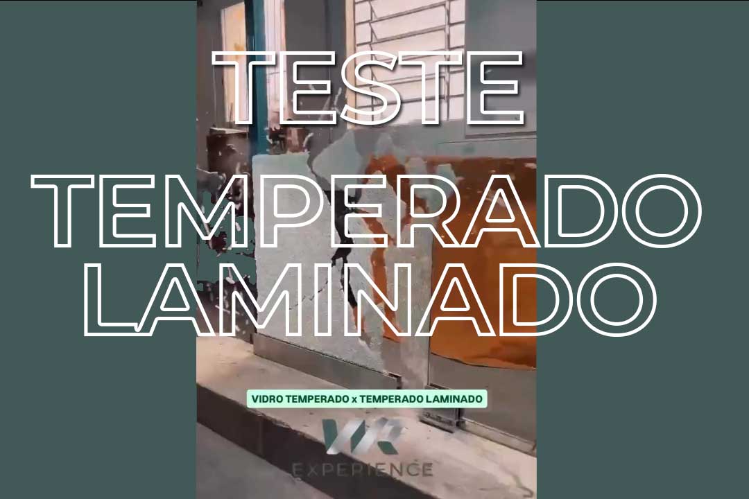 WR Experience 2026: Teste Prático Mostra a Diferença Entre Vidro Temperado e Vidro Temperado Laminado