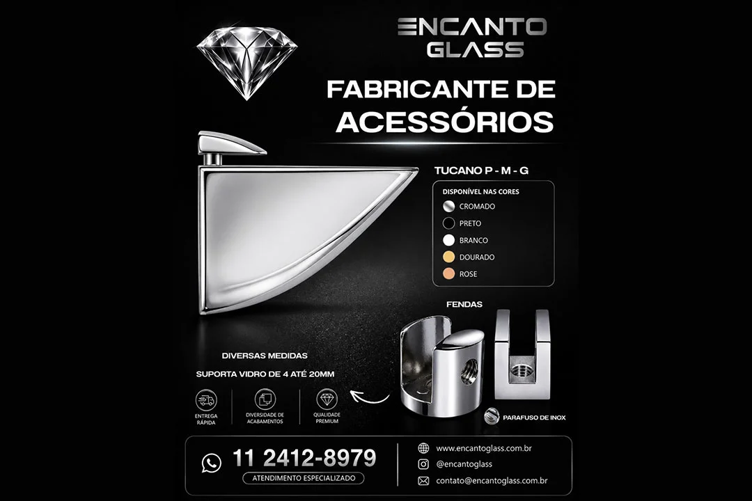 Catálogo técnico de ferragens para vidro da marca Encanto Glass. Mostra em detalhe o design do suporte Tucano cromado e fendas de inox para fixação de vidros de 4mm até 20mm. Inclui informações de contato comercial por WhatsApp com DDD 11 e redes sociais.