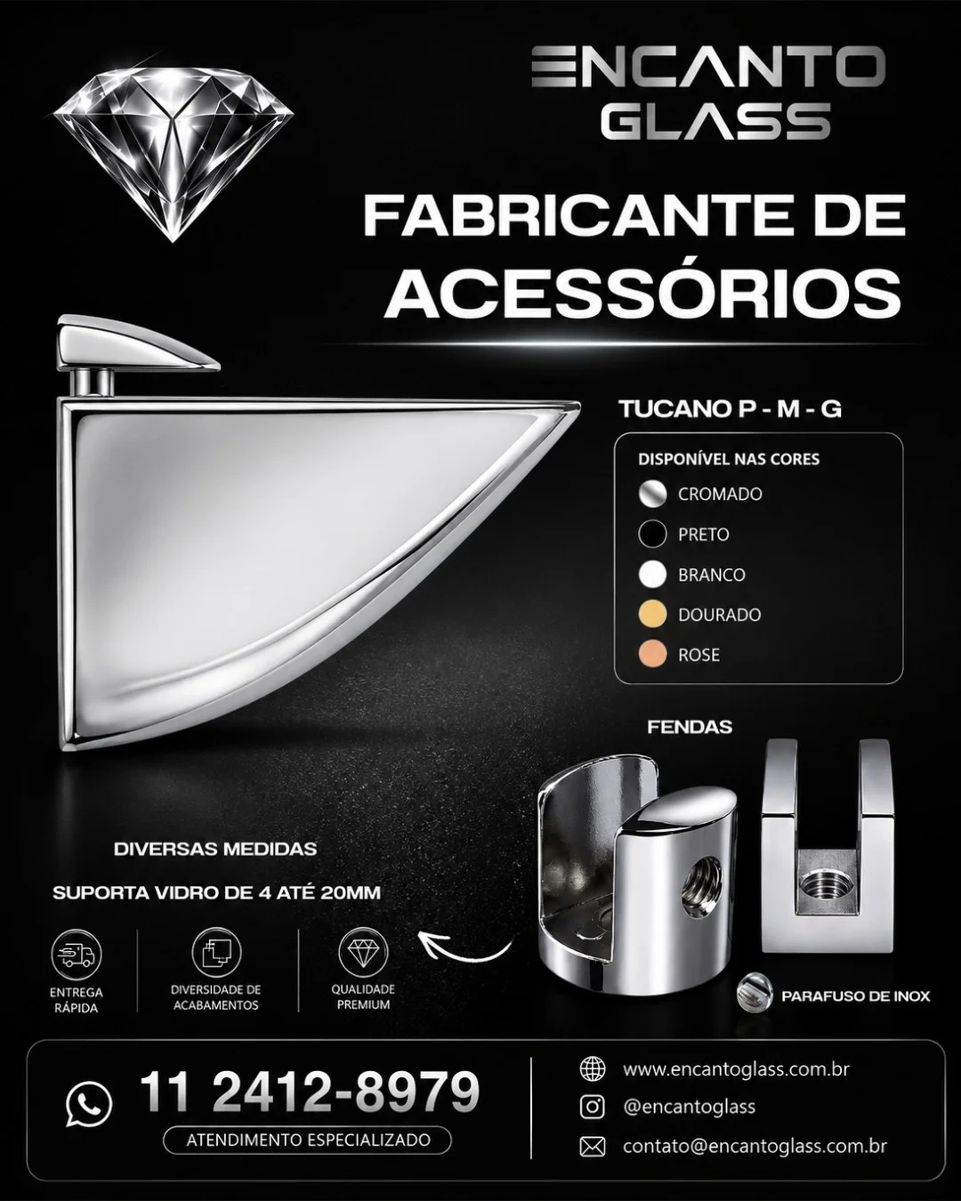 Banner comercial da Encanto Glass, fabricante de acessórios para vidro em São Paulo. A imagem exibe o suporte Tucano nos tamanhos P, M e G e fendas ajustáveis para vidros de 4 a 20mm com parafuso de inox. Destaque para as cores cromado, preto, branco, dourado e rose, além dos selos de entrega rápida e qualidade premium.