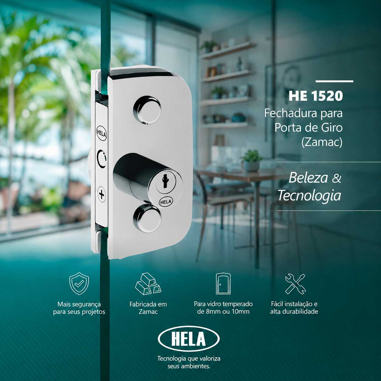 Fechadura HELA HE 1520 para porta de giro em vidro temperado, fabricada em Zamac, com design moderno e acabamento sofisticado.