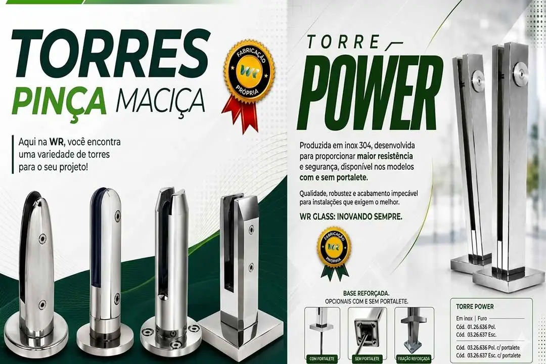 Banner técnico unificado da WR Glass exibindo quatro modelos de torres pinça maciça em inox polido à esquerda e a robusta Torre Power em aço inox escovado à direita, com diagramas de ancoragem com ou sem portalete na base.