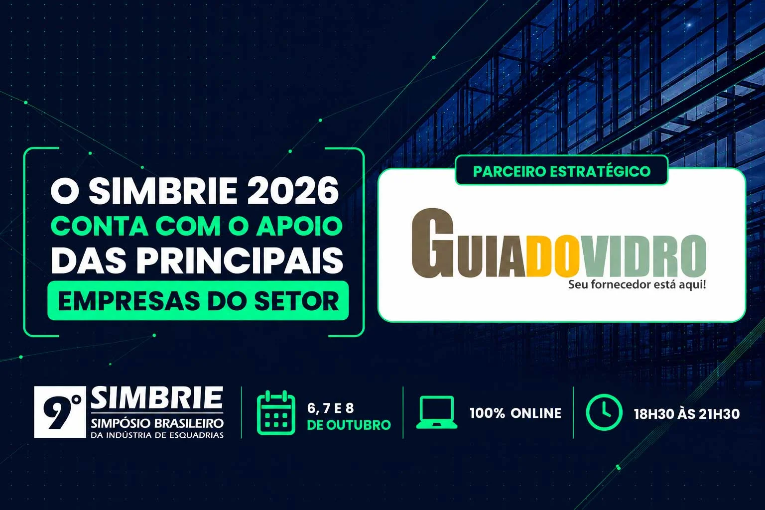 Banner do 9º SIMBRIE 2026 com apoio do Guia do Vidro, evento online da indústria de esquadrias realizado nos dias 6, 7 e 8 de outubro.
